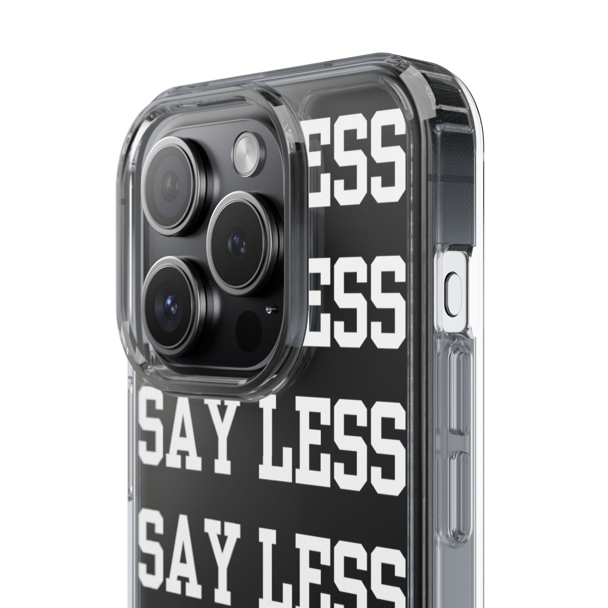 "Say Less" Mobile Case - Clear
