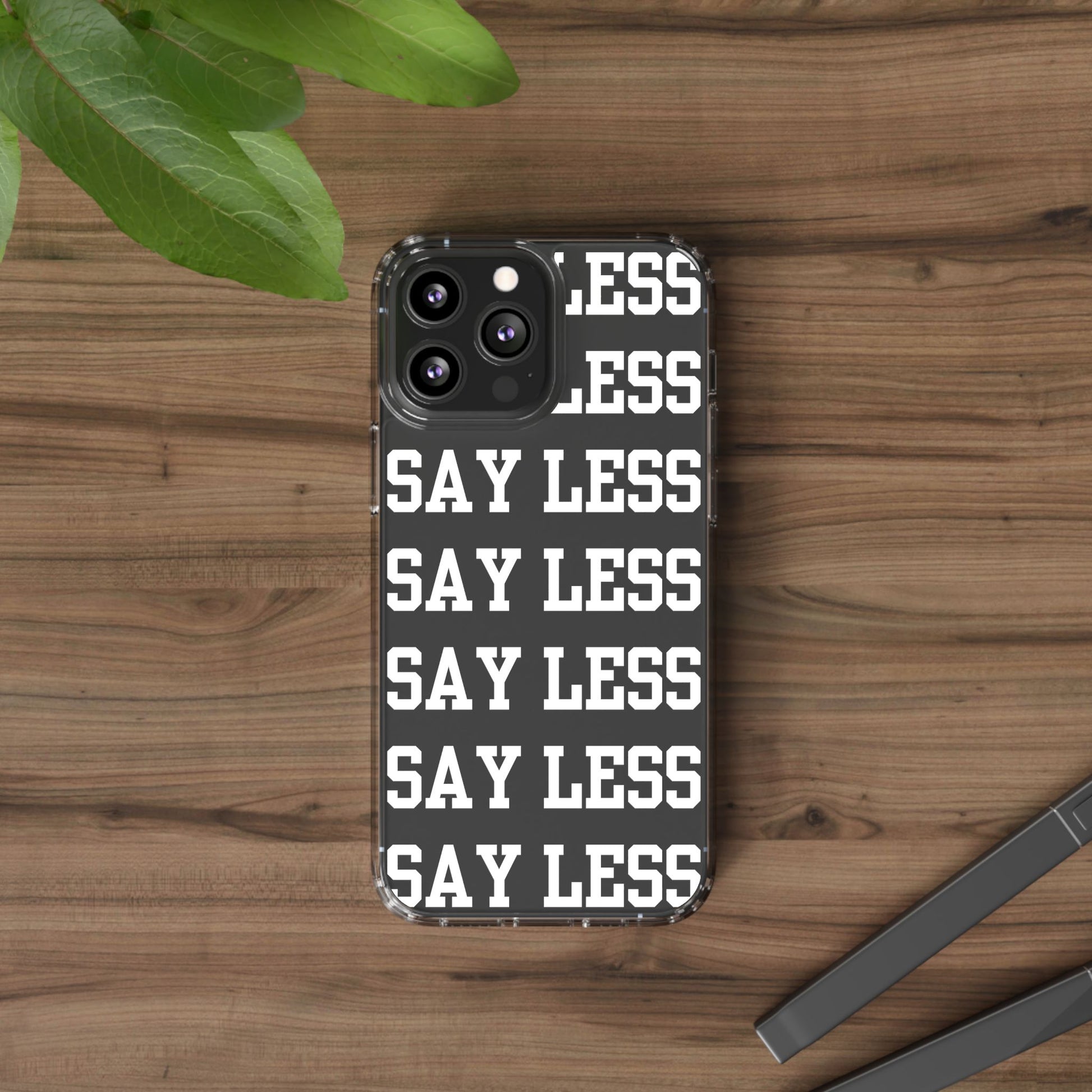 "Say Less" Mobile Case - Clear