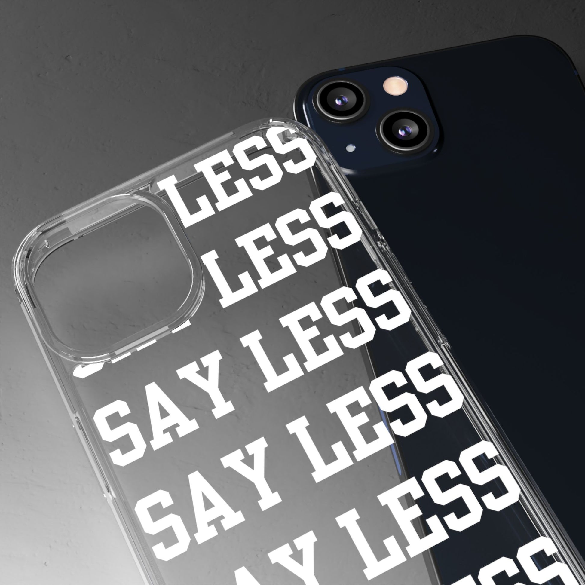 "Say Less" Mobile Case - Clear