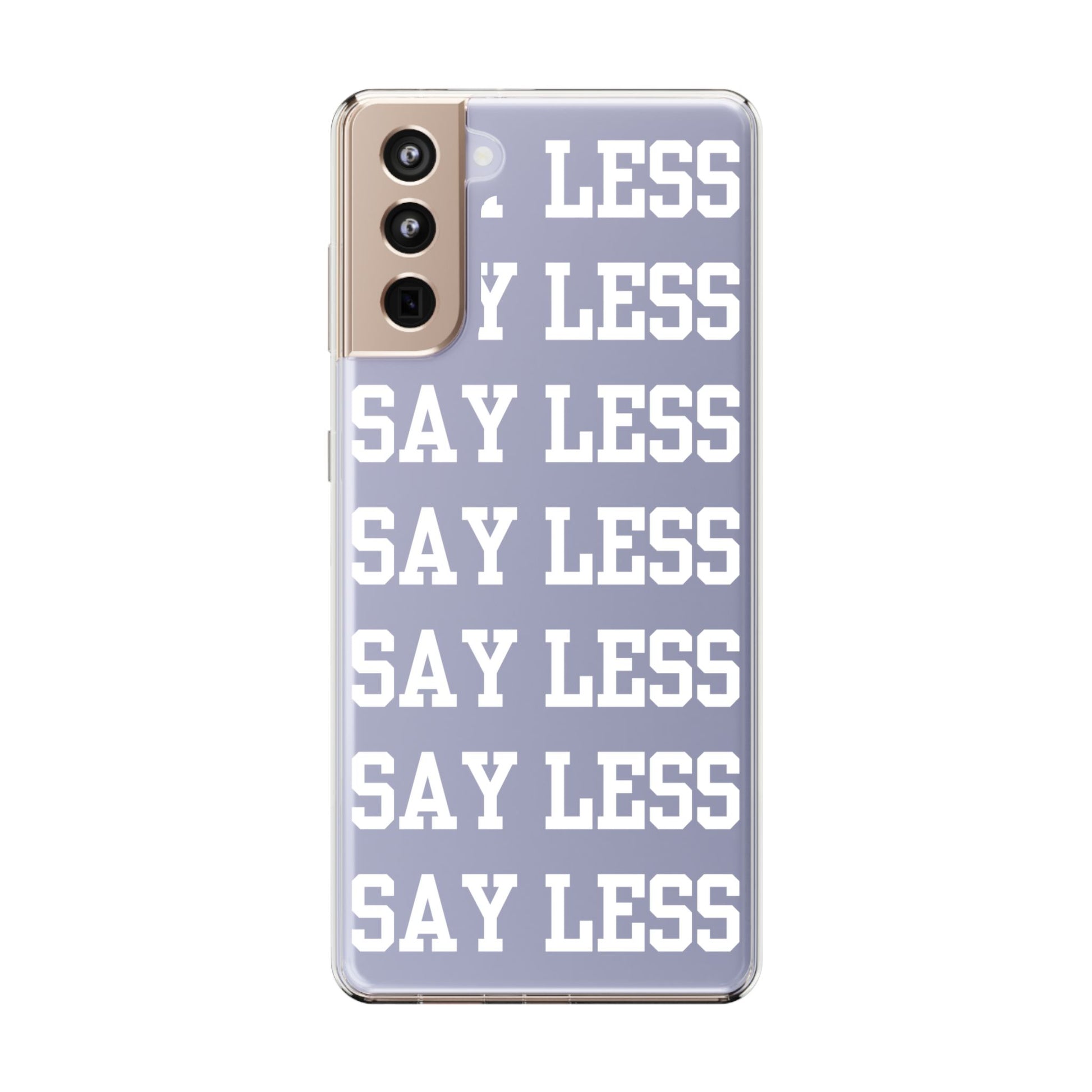 "Say Less" Mobile Case - Clear