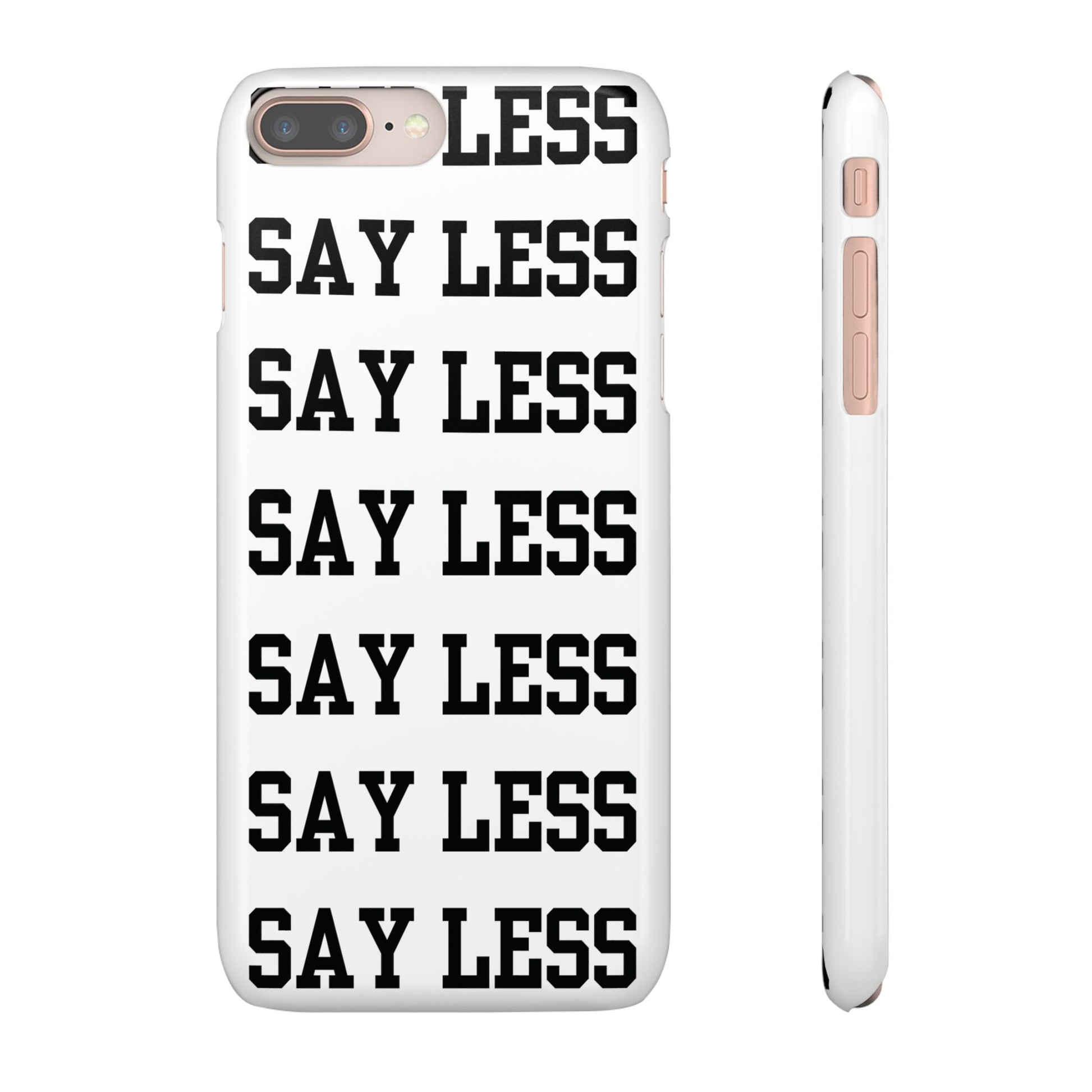 'Say Less' Mobile Snap Case - White
