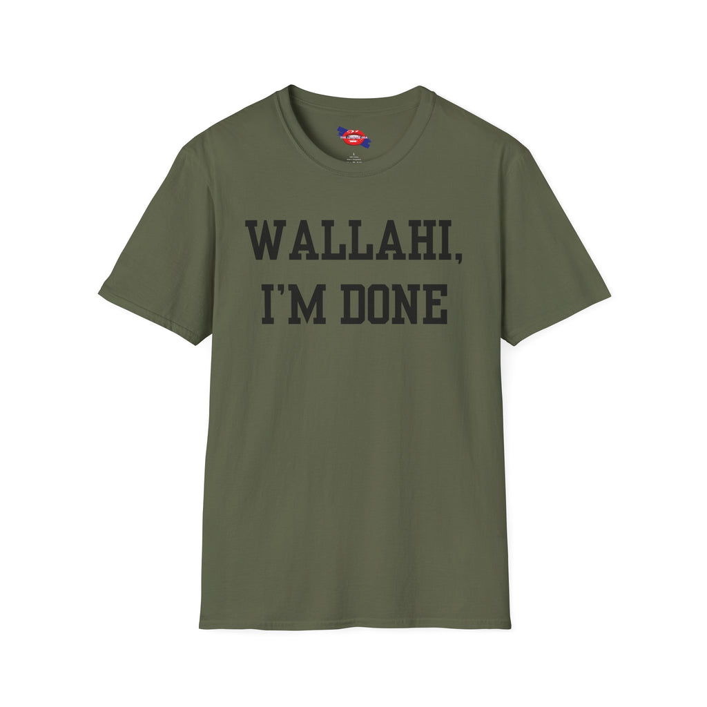 'Wallahi I'm Done' Unisex T-Shirt