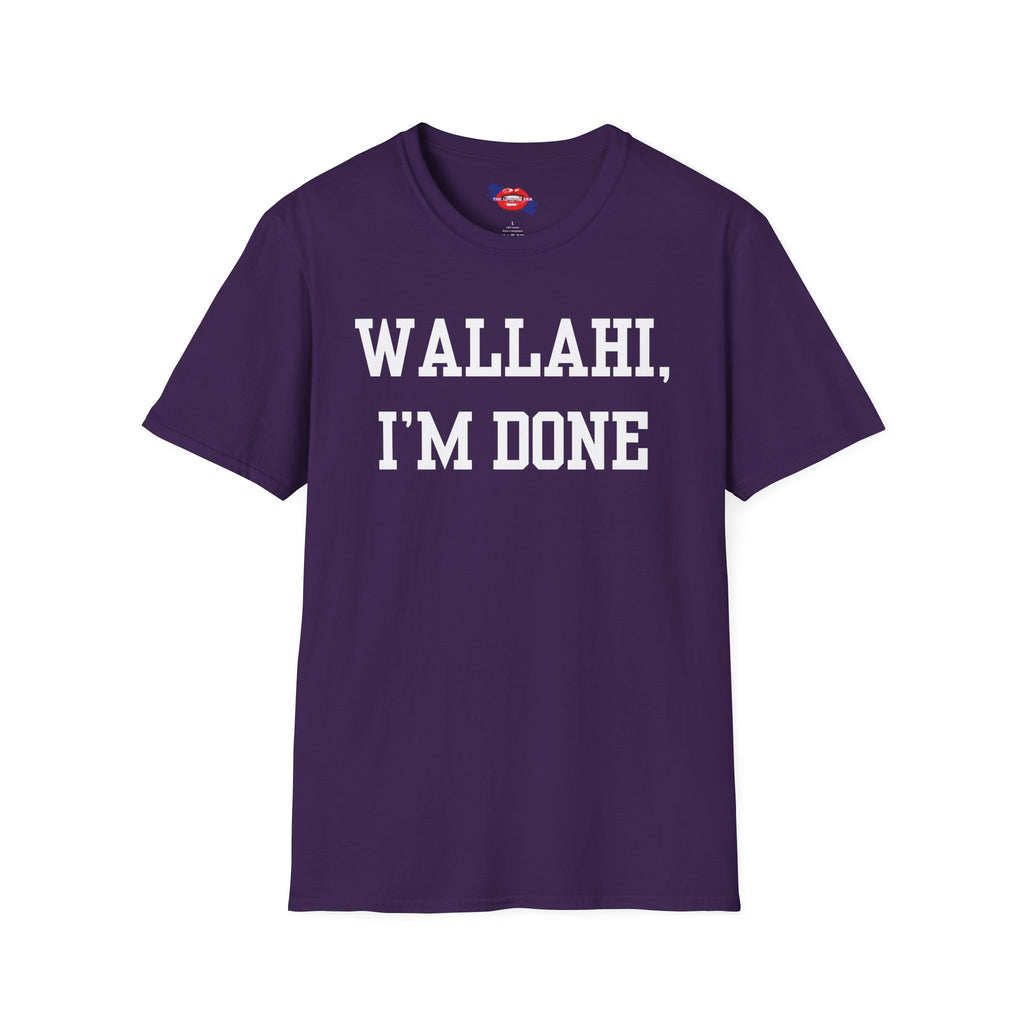 'Wallahi I'm Done' Unisex T-Shirt