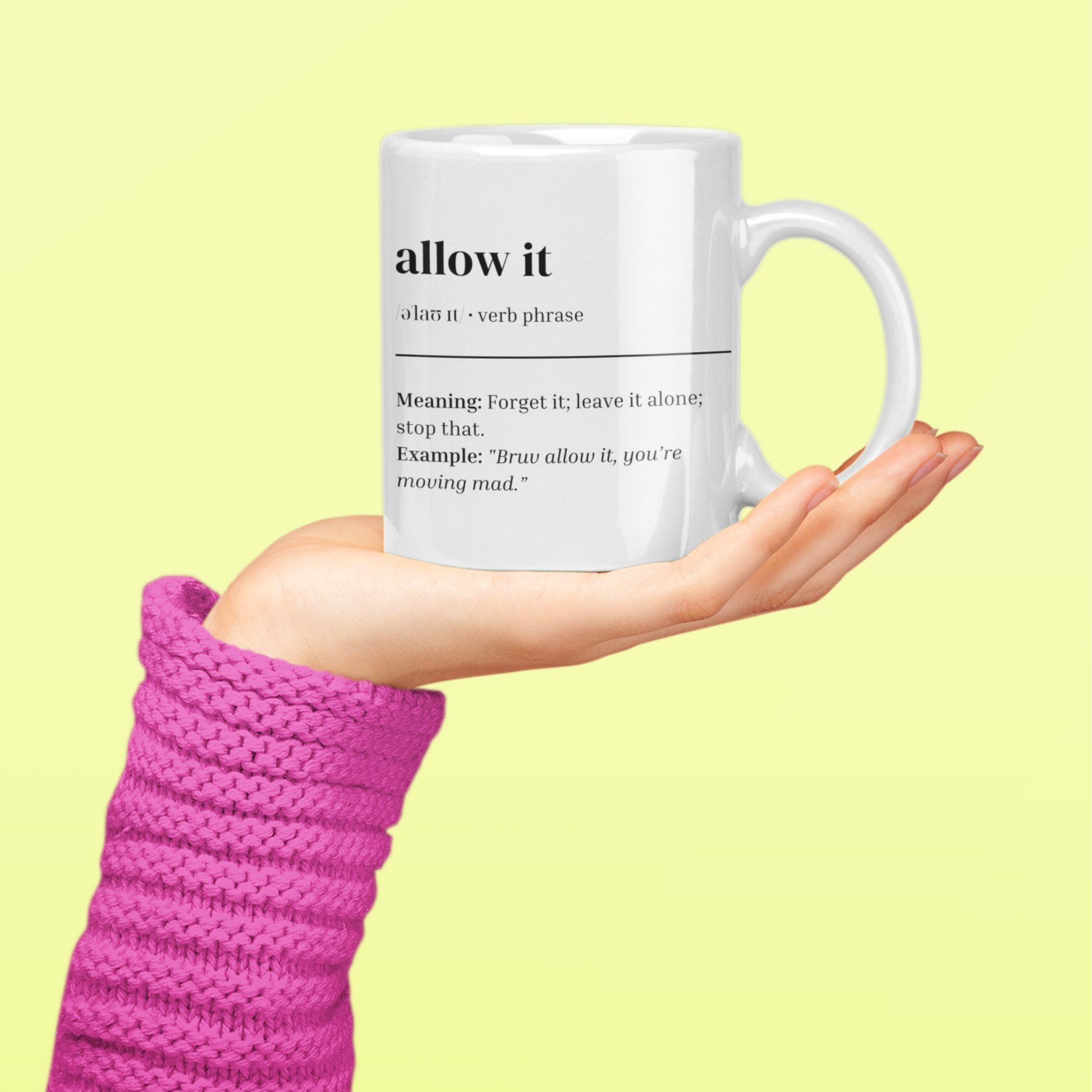 'Allow It' Mug
